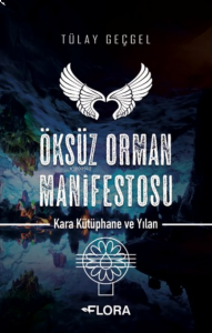 Öksüz Orman Manifestosu - Kara Kütüphane ve Yılan