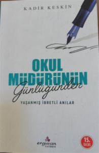 Okul Müdürünün Günlüğünden Yaşanmış İbretli Anılar