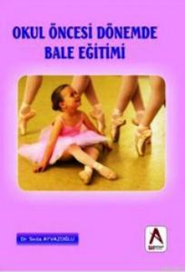 Okul Öncesi Dönemde Bale Eğitimi