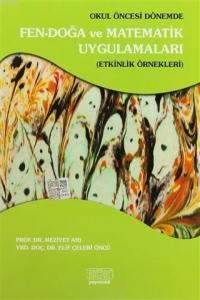 Okul Öncesi Dönemde Fen-Doğa ve Matematik Uygulamaları; Etkinlik Örnekleri