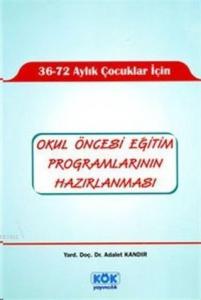 Okul Öncesi Eğitim Programlarının Hazırlanması