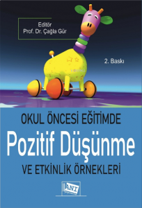 Okul Öncesi Eğitimde Pozitif Düşünme Ve Etkinlik Örnekleri