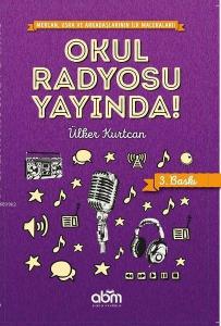 Okul Radyosu Yayında!