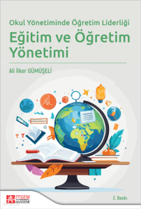 Okul Yönetiminde Öğretim Liderliği Eğitim ve Öğretim Yönetimi