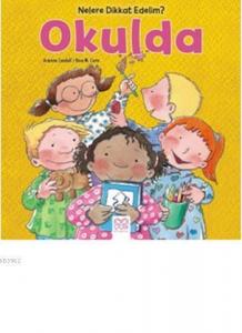 Okulda Nelere Dikkat Edelim?