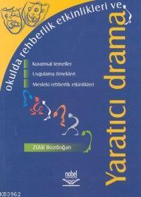 Okulda Rehberlik Etkinlikleri ve Yaratıcı Drama