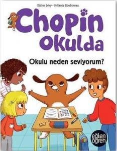 Okulu Neden Seviyorum? - Eğlen Öğren Chopin Okulda