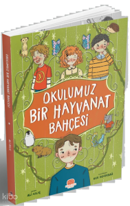 Okulumuz Bir Hayvanat Bahçesi
