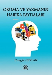 Okuma ve Yazmanın Harika Faydaları