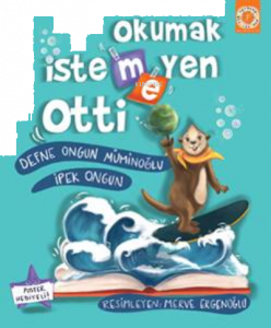 Okumak İstemeyen Otti
