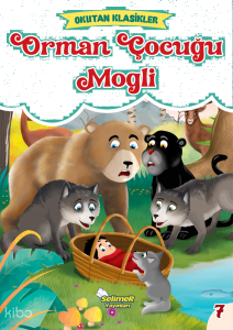 Okutan Klasikler - Orman Çocuğu Mogli
