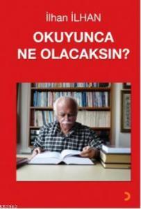 Okuyunca Ne Olacaksın?