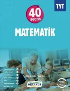 Okyanus Yayınları TYT 40 Seans Matematik Okyanus Y