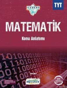 Okyanus Yayınları TYT Matematik Iceberg Konu Anlatımı Okyanus Y