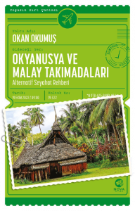 Okyanusya ve Malay Takımadaları: Alternatif Seyahat Rehberi