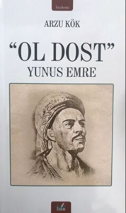 Ol Dost - Yunus Emre