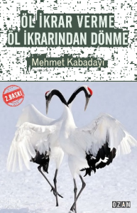 Öl İkrar Verme Öl İkrarından Dönme