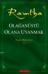 Olağanüstü Olana Uyanmak; Fireside Dizisi, Cilt 3