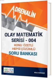 Olay Matematik Serisi 004; Konu Özetli Hepsi Çözümlü Soru Bankası
