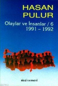 Olaylar ve İnsanlar / 6 1991-1992