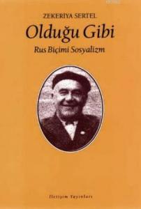 Olduğu Gibi; Rus Biçimi Sosyalizm