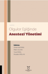 Olgular Eşliğinde Anestezi Yönetimi