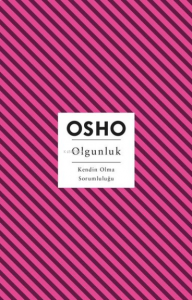 Olgunluk;Kendin Olma Sorumluluğu