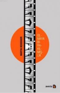 Olmaya Bırakılmışlık