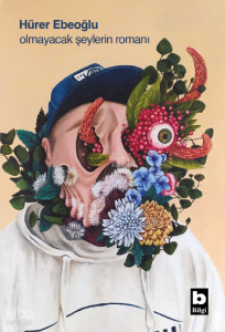Olmayacak Şeylerin Romanı