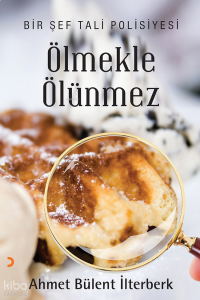 Ölmekle Ölünmez;Bir Şef Tali Polisiyesi