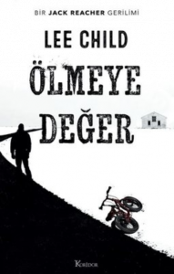 Ölmeye Değer - Bir Jack Reacher Gerilimi