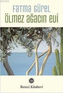Ölmez Ağacın Evi