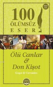 Ölü Canlar ve Don Kişot; 100 Ölümsüz Eser