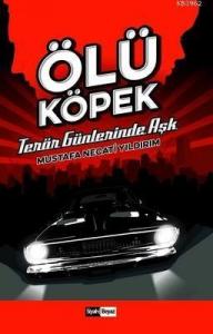 Ölü Köpek Terör Günlerinde Aşk