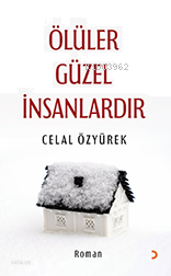 Ölüler Güzel İnsanlardır