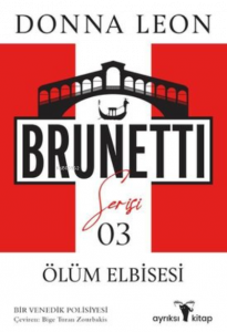 Ölüm Elbisesi - Brunetti Serisi 3