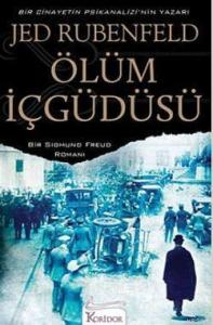 Ölüm İçgüdüsü; Bir Sigmund Freund Romanı