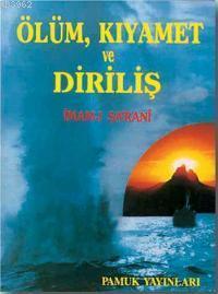 Ölüm Kıyamet ve Diriliş (Kıyamet-001)