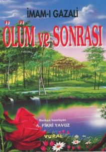 Ölüm ve Sonrası / Kabir-Kıyamet-Ahiret Hayatı