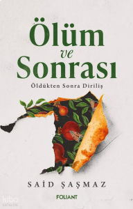 Ölüm ve Sonrası;Öldükten Sonra Diriliş