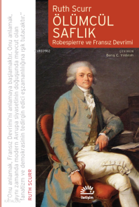 Ölümcül Saflık - Robespierre ve Fransız Devrimi
