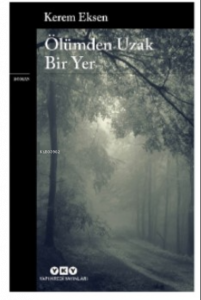 Ölümden Uzak Bir Yer