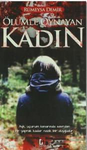 Ölümle Oynayan Kadın