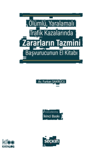 Ölümlü, Yaralamalı Trafik Kazalarında Zararların Tazmini