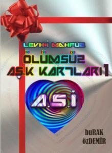 Ölümsüz Aş.k Kartları 1 - Levh-i Mahfuz