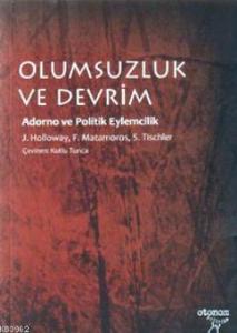 Olumsuzluk ve Devrim
