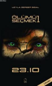 Ölümü Seçmek 1: 23.10