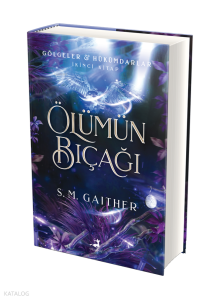Ölümün Bıçağı - Gölgeler Hükümdarlar İkinci Kitap
