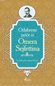 Ömer Seyfettin; Boşnakça Seçme Hikayeler