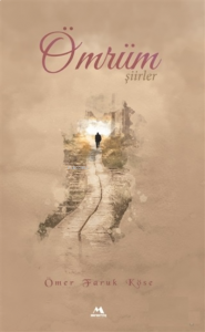 Ömrüm;Şiirler